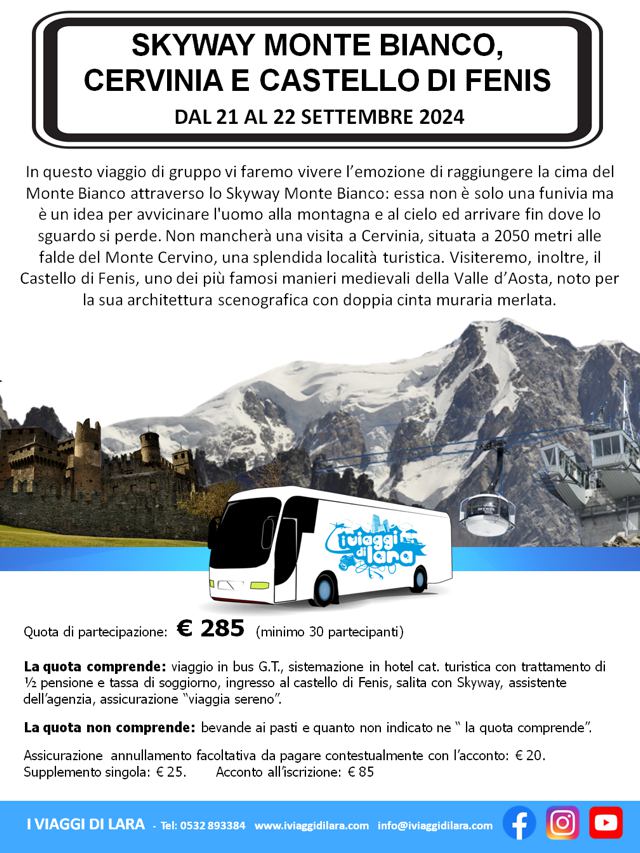 Skyway Monte Bianco, Cervinia e Castello di Fenis- viaggio di gruppo-i viaggi di lara