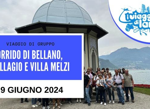 viaggio di gruppo bellagio, villa melzi e orrido bellano