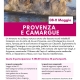 viaggi di gruppo-Provenza e Camargue- i viaggi di lara