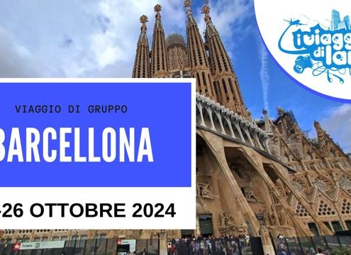 viaggio di gruppo a barcellona, i viaggi di lara