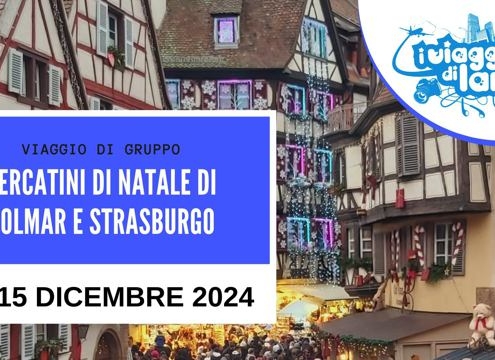 viaggio di gruppo colmar e strasburgo natale