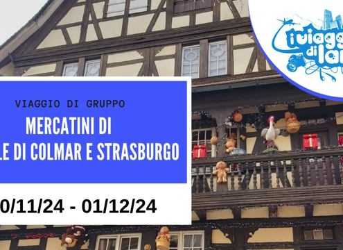 viaggio di gruppo mercatini natale colmar e strasburgo