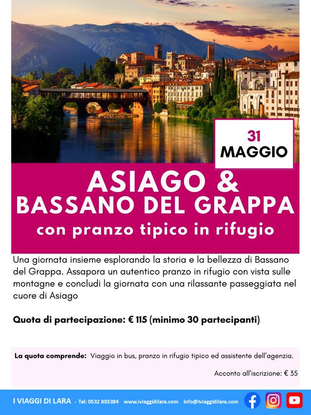 viaggio di gruppo-Asiago e Bassano- i viaggi di lara