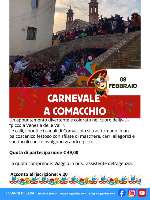 viaggio di gruppo-Carnevale di Comacchio- i viaggi di lara