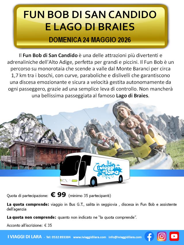 viaggio di gruppo-Fun Bob a San Candido e Lago di Braies- i viaggi di lara