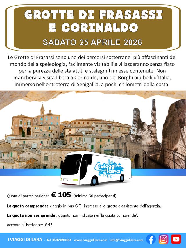 viaggio di gruppo-Grotte di Frasassi e Corinaldo- i viaggi di lara