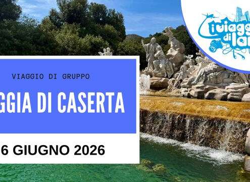 viaggio di gruppo reggia di caserta719202570_1613513600783424_5590302095947971645_n