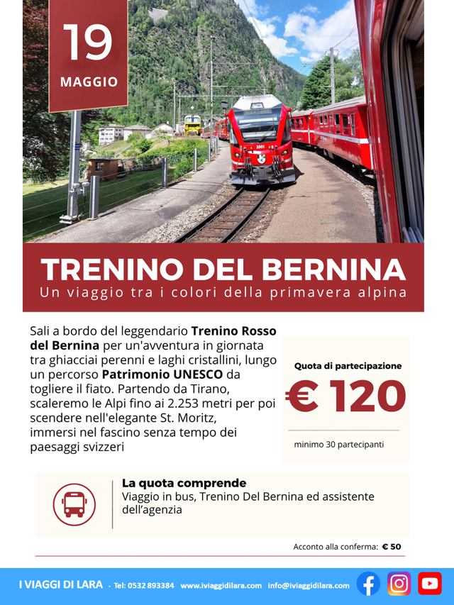 Viaggi di gruppo-Trenino del Bernina in giornata 19 maggio- i viaggi di lara