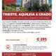 Viaggi di gruppo-Trieste, Aquileia e Grado- i viaggi di lara
