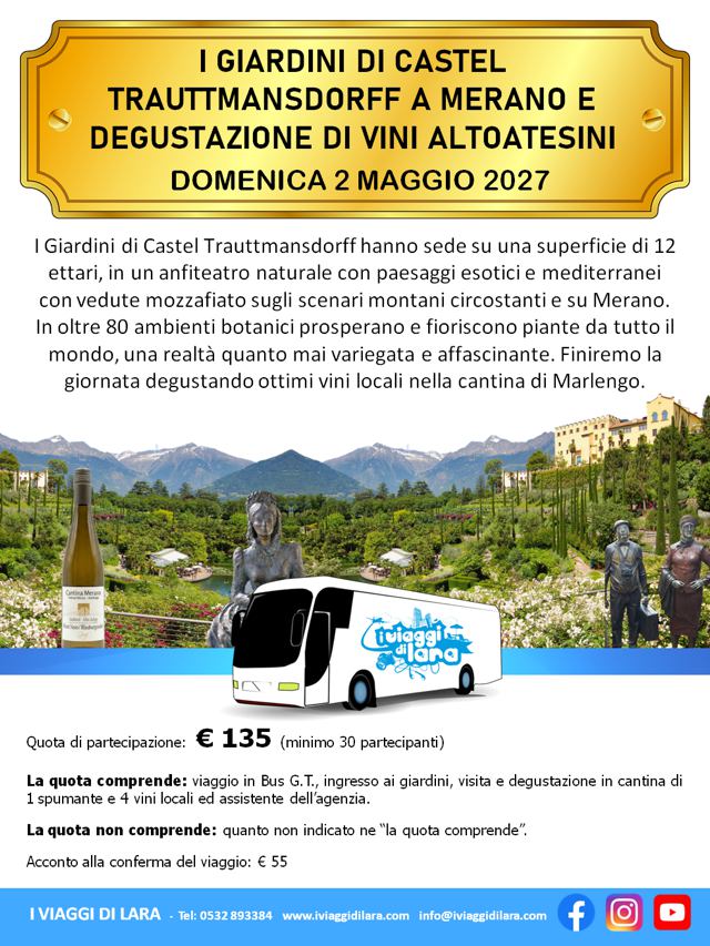 viaggi di gruppo-Merano, Giardini di Castel Trauttmansdorff e degustazione vini- i viaggi di lara