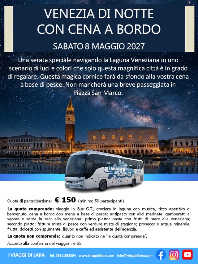 viaggi di gruppo-Venezia di notte con cena a bordo - maggio 2027- i viaggi di lara